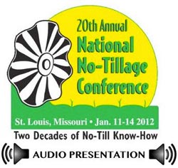 2012 National No-Tillage Conference Audio