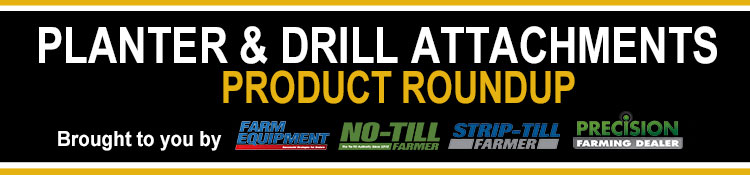 Planter & Drill Attachments Product Roundup