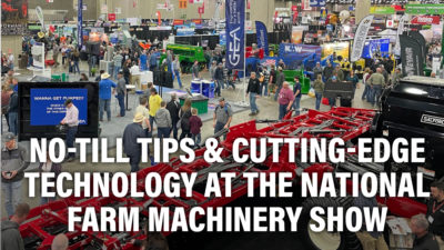 No-Till Tips & Cutting-Edge Technology at the National Farm Machinery Show