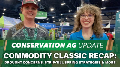 Commodity Classic Recap: Drought Concerns, Strip-Till Spring Strategies & More