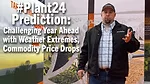 #Plant24-Prediction--Challenging-Year-Ahead-with-Weather-Extremes,-Commodity-Price-Drops.png