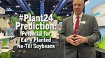 #Plant24-Prediction--Potential-for-Early-Planted-No-Till-Soybeans.png