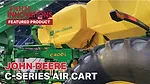 New John Deere C-Series Air Cart Improves Seeding Accuracy.jpg