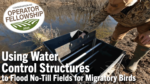 Using-Water-Control-Structures-to-Flood-No-Till-Fields-for-Migratory-Birds.png