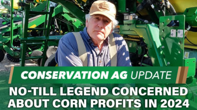 No-Till Legend Concerned About Corn Profits in 2024