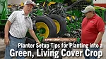 Planter-Setup-Tips-for-Planting-into-a-Green,-Living-Cover-Crop.png