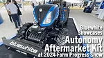 Bluewhite-Showcases-Autonomy-Aftermarket-Kit-at-2024-Farm-Progress-Show.png