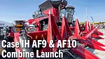 Case-IH-AF9-&-AF10-Combine-Launch.png