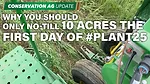 Why You Should Only No-Till 10 Acres the First Day of #Plant25.jpg