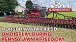 Horsch Avatar 40 SD on Display During Pennsylvania Field Day.jpg