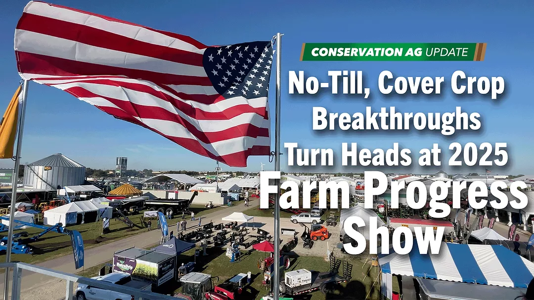 No-Till,-Cover-Crop-Breakthroughs-Turn-Heads-at-2025-Farm-Progress-Show.png
