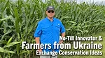 No-Till-Innovator-&-Farmers-from-Ukraine-Exchange-Conservation-Ideas.png