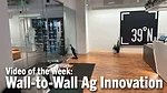 Video-of-the-Week--Wall-to-Wall-Ag-Innovation.png