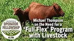 Michael-Thompson-on-the-Need-for-a-‘Full-Flex’-Program-with-Livestock.png
