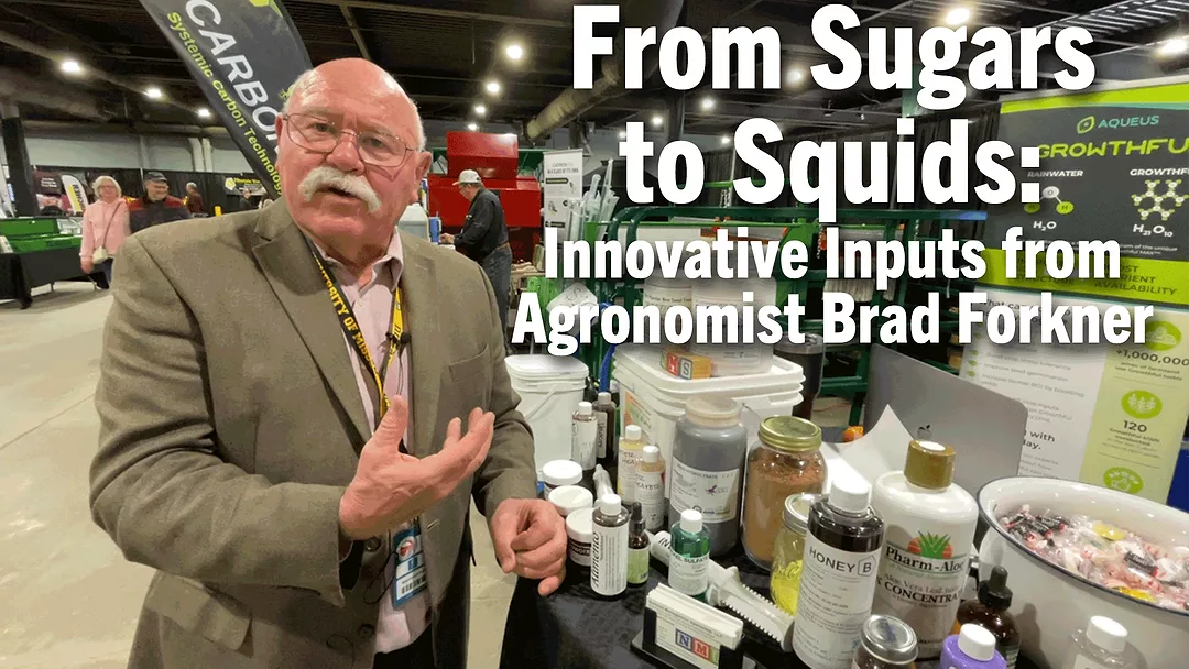 From-Sugars-to-Squids--Innovative-Inputs-from-Agronomist-Brad-Forkner.png