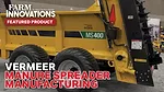 Vermeer Manure Spreader Manufacturing Comes Stateside .jpg