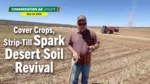 Cover-Crops,-Strip-Till-Spark-Desert-Soil-Revival.png
