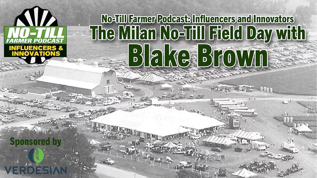 The Milan No-Till Field Day with Blake Brown.png