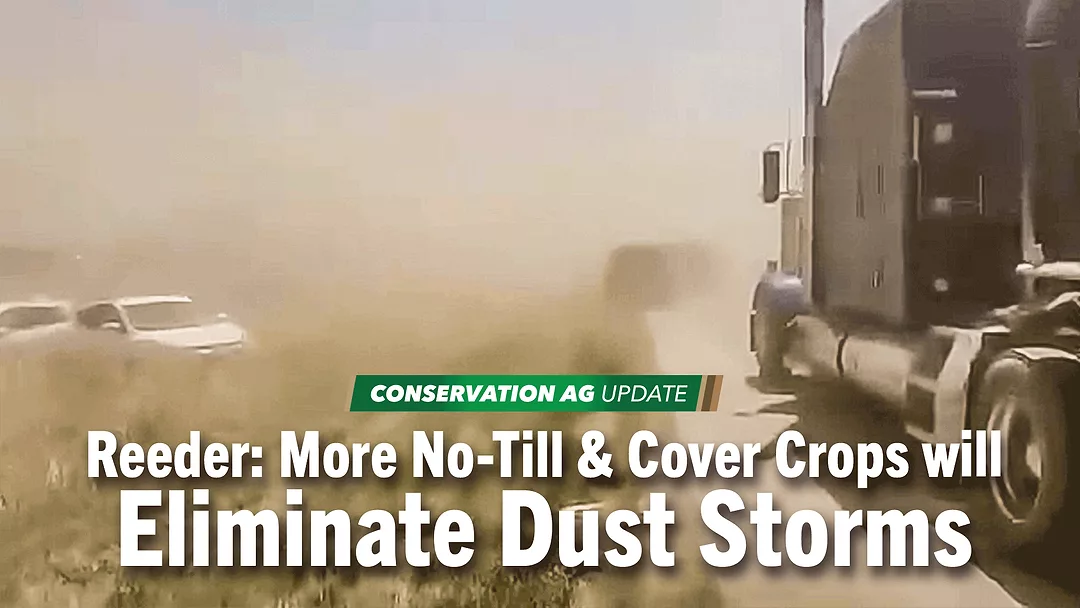 Reeder--More-No-Till-&-Cover-Crops-will-Eliminate-Dust-Storms.png