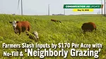 Farmers-Slash-Inputs-by-$170-Per-Acre-with-No-Till-&-‘Neighborly-Grazing’.png
