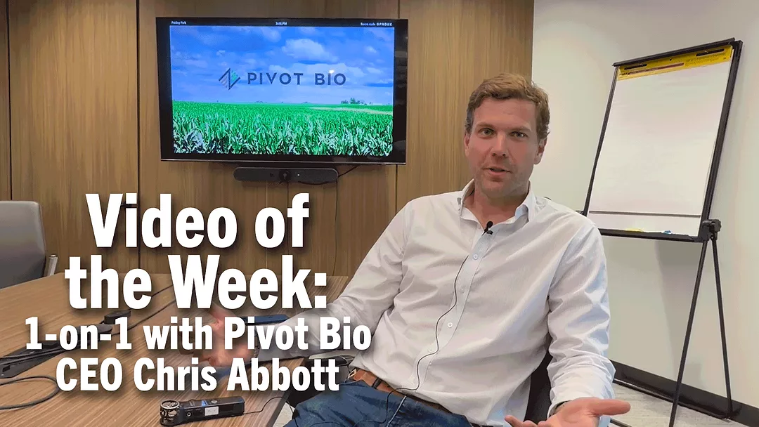 Video-of-the-Week--1-on-1-with-Pivot-Bio-CEO-Chris-Abbott.png