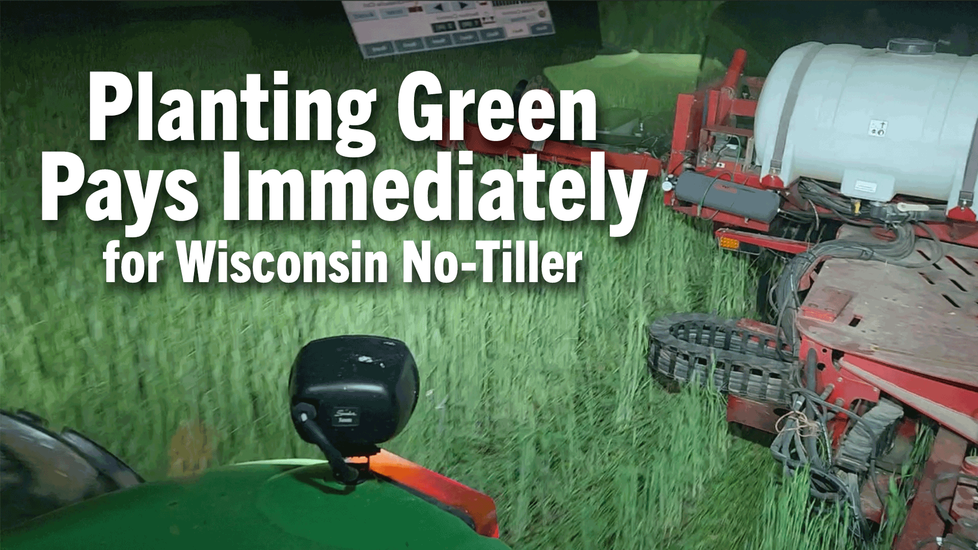 Planting Green Pays Immediately for Wisconsin No-Tiller