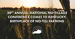 2022 National No-Tillage Conference Kentucky Department of Agriculture